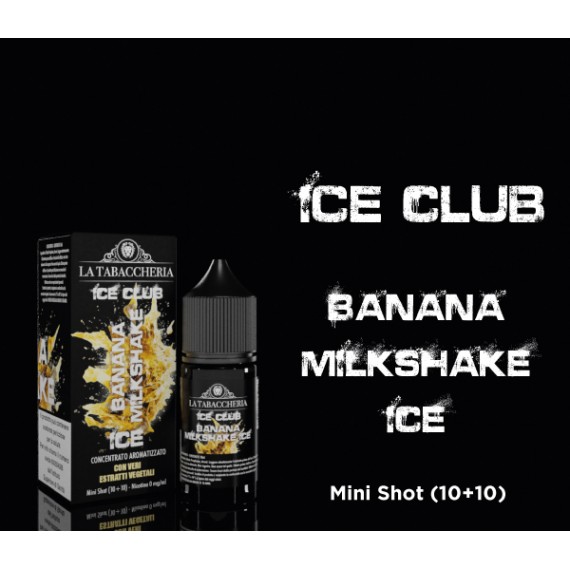 La Tabaccheria Banana Milkshake Ice Club Mini Shot 10 su 20ml 0mg/ml