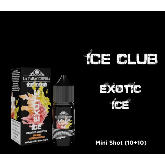La Tabaccheria Exotic Ice Club Mini Shot 10 su 20ml 0mg/ml