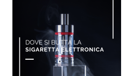 Come smaltire correttamente le sigarette elettroniche e i prodotti da svapo