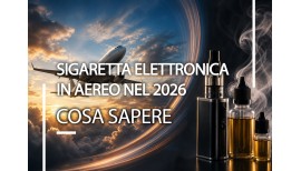 Sigaretta elettronica in aereo nel 2026: cosa sapere prima di partire